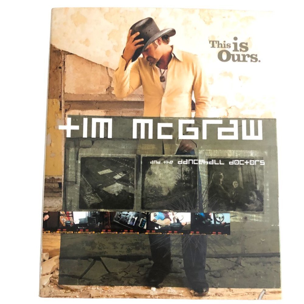 Tim McGraw and the Dancehall Doctors Hardcover Book Dust Jacket This is Ours EUC